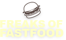 freaks of fast food